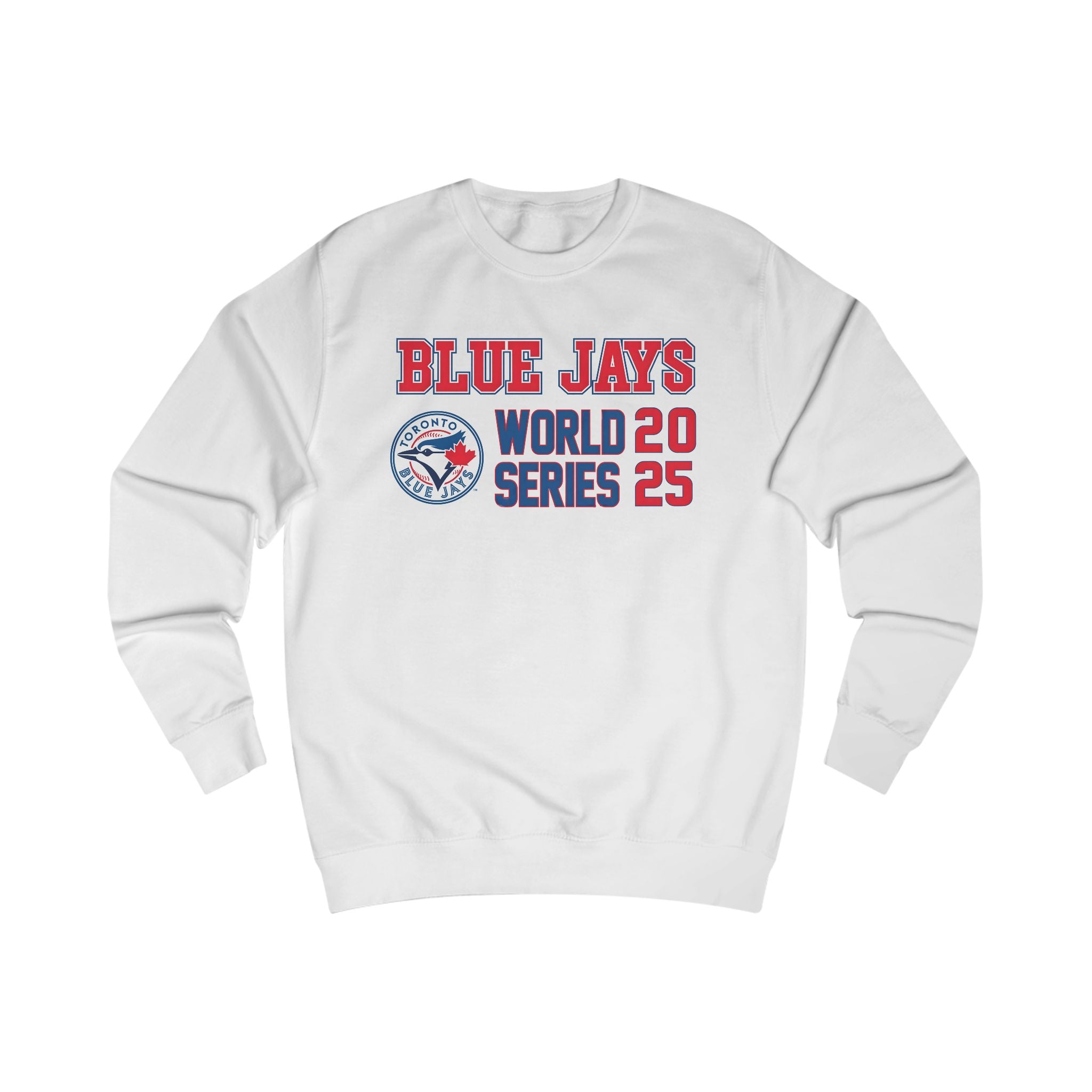 Toronto Blue Jays 2025 World Series Blue Jays MLB Worlds Series Sweatshirt