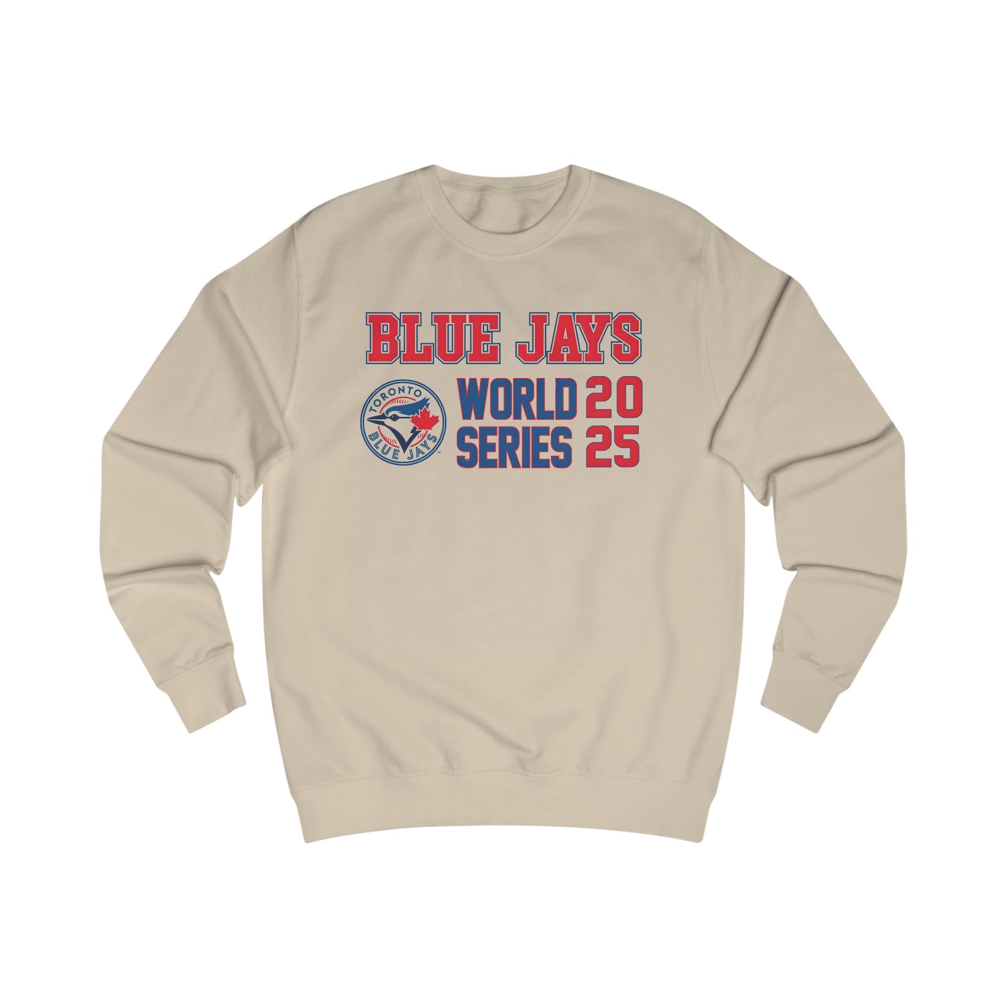 Toronto Blue Jays 2025 World Series Blue Jays MLB Worlds Series Sweatshirt