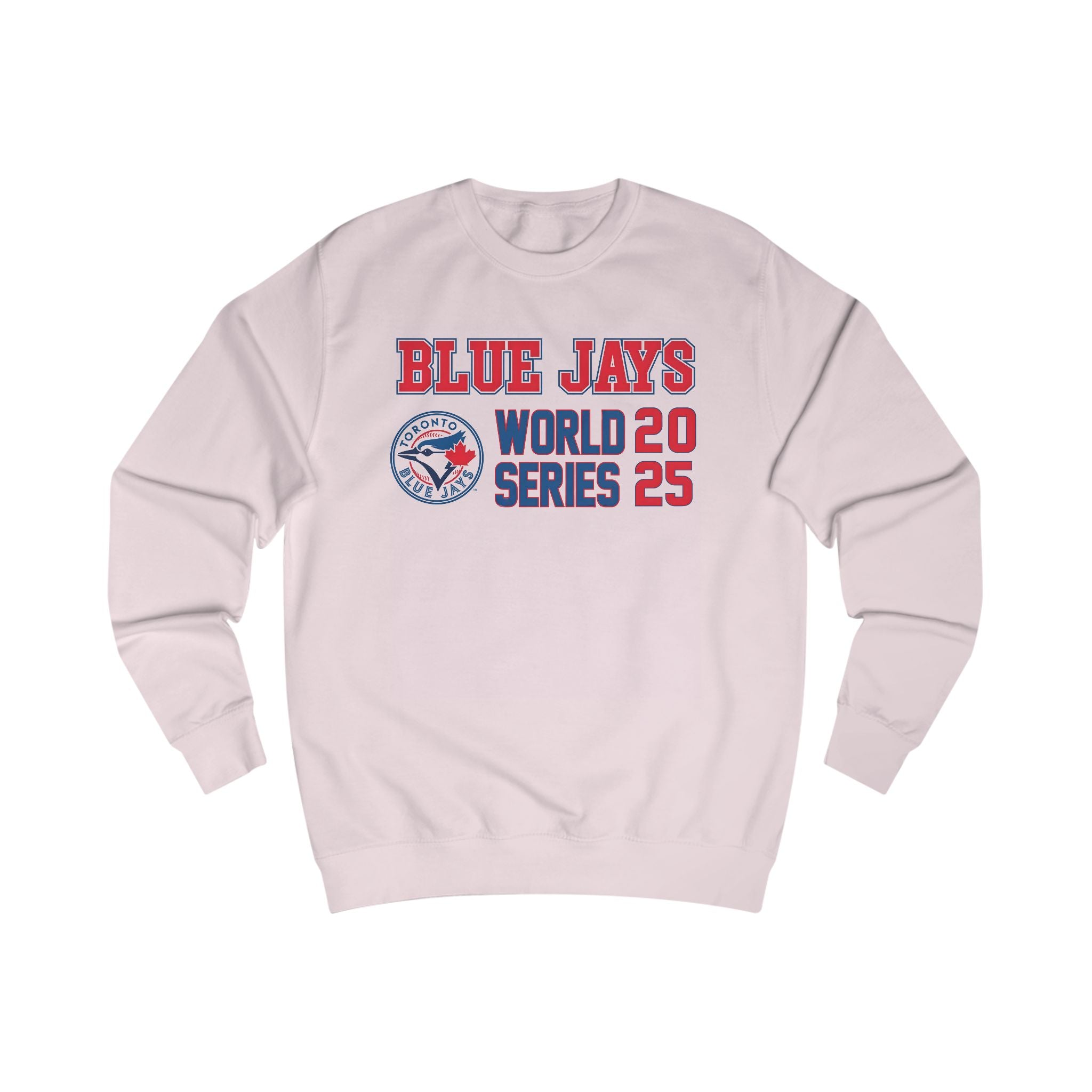 Toronto Blue Jays 2025 World Series Blue Jays MLB Worlds Series Sweatshirt