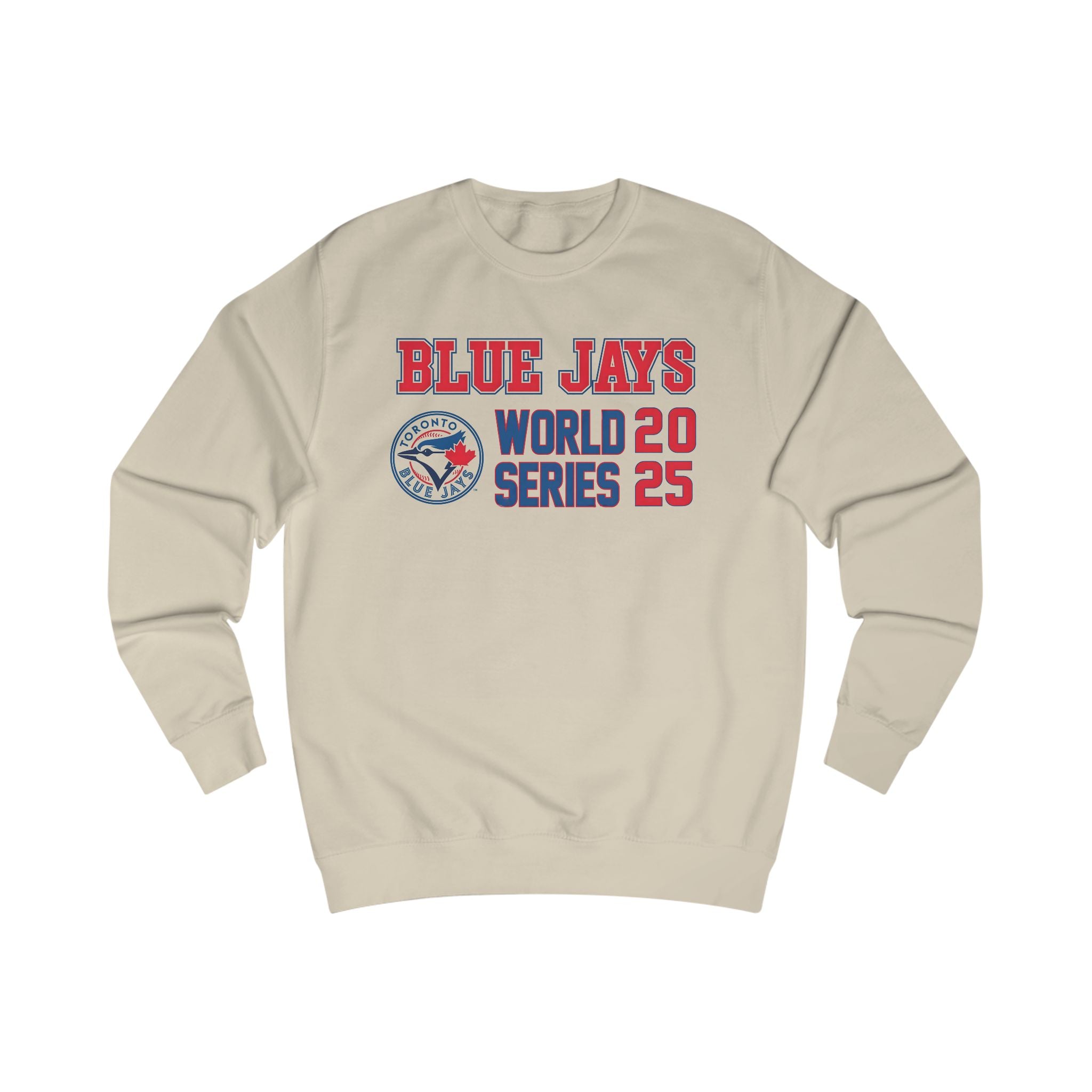 Toronto Blue Jays 2025 World Series Blue Jays MLB Worlds Series Sweatshirt