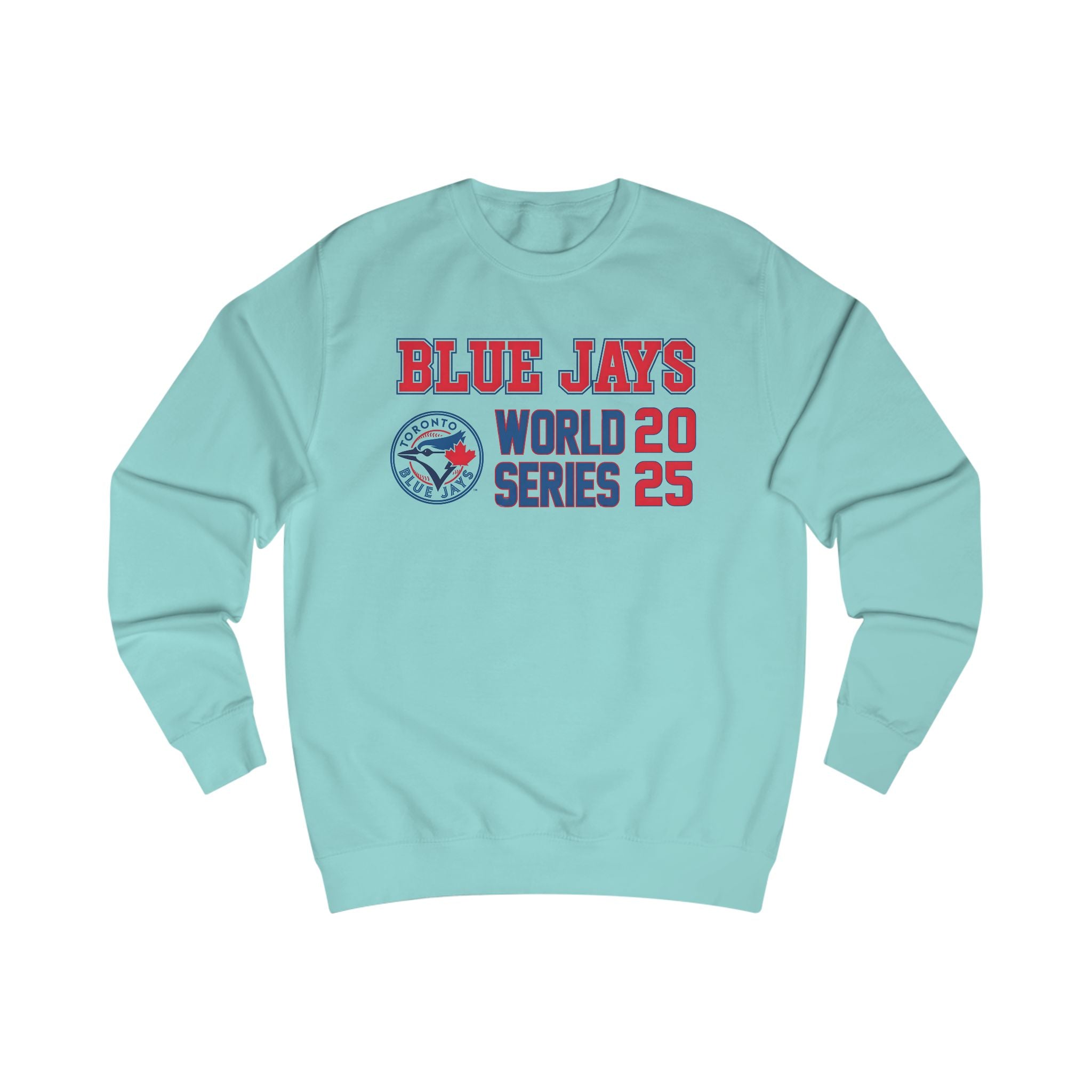 Toronto Blue Jays 2025 World Series Blue Jays MLB Worlds Series Sweatshirt