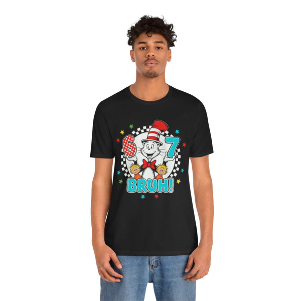 Dr Suess 67 Meme Six Seven Cat In The Hat Read Across America Six Seven Bruh T-Shirt