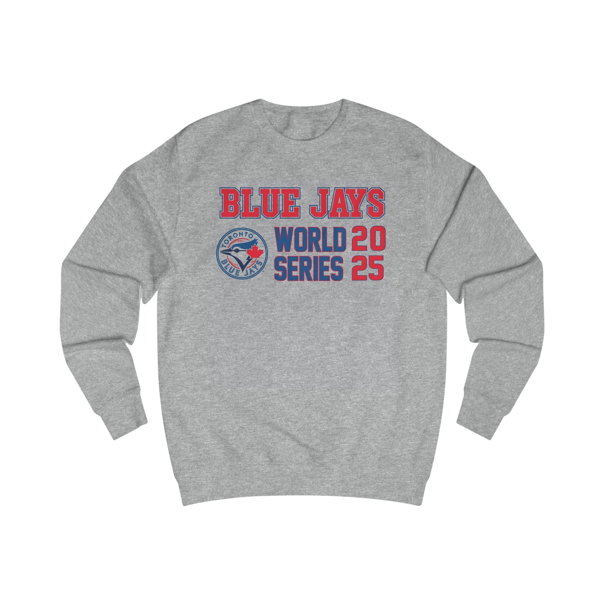 Toronto Blue Jays 2025 World Series Blue Jays MLB Worlds Series Sweatshirt