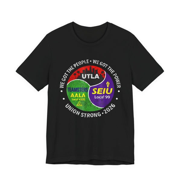 Labor Movement UTLA SEIU AALA We Got The People Womens Mens T-Shirt