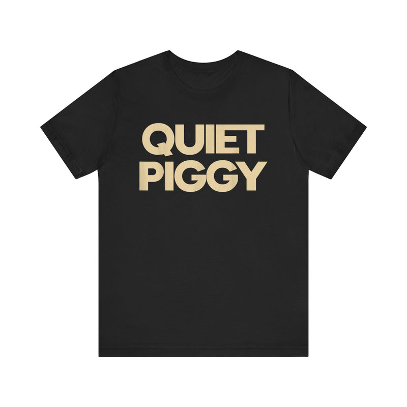 Funny Trump Quiet Piggy Viral Interview Saying Quiet Piggy Unisex T-Shirt